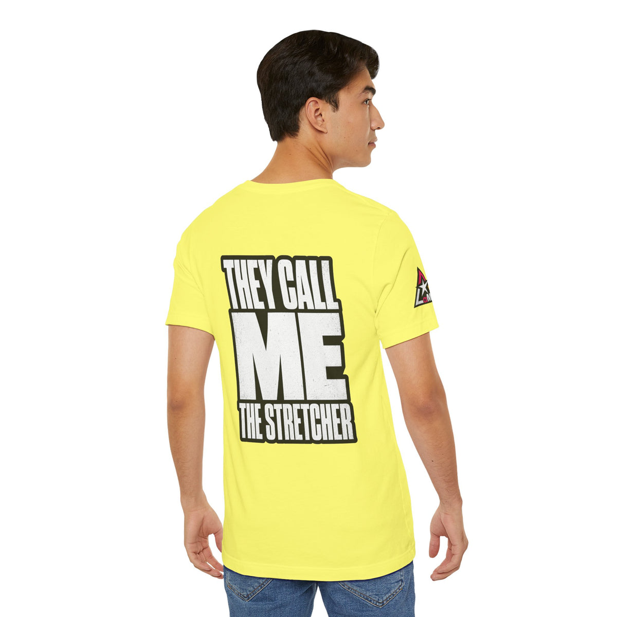 They Call Me the Stretcher Graphic T-Shirt | Funny Double Meaning Tee | Bold Streetwear Shirt