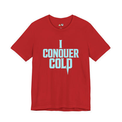 Cold Is Conquered – unisex streetwear graphic tee