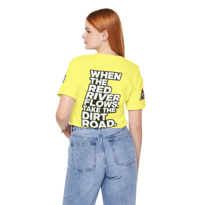 When the Red River Flows, Take the Dirt Road – Funny Adult Humor Graphic Tee
