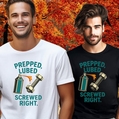 Prepped Lubed Screwed Right Graphic T-Shirt product