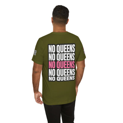 No Queens – Bold Anti Authority Graphic Tee