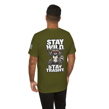Stay Wild, Stay Trashy – Funny Raccoon Graphic Tee