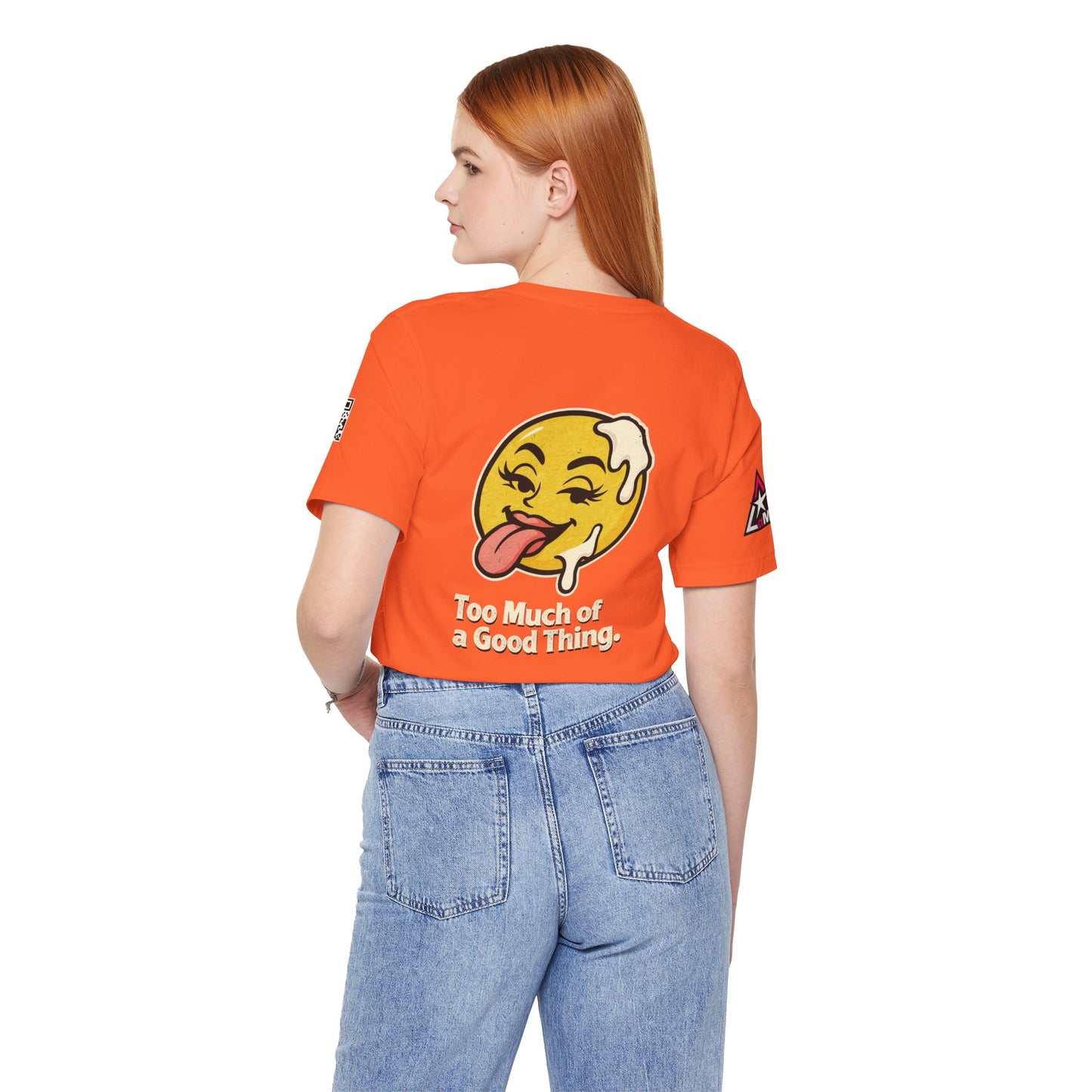Too Much of a Good Thing Graphic T-Shirt | Funny Cheeky Tee | Playful Streetwear Shirt