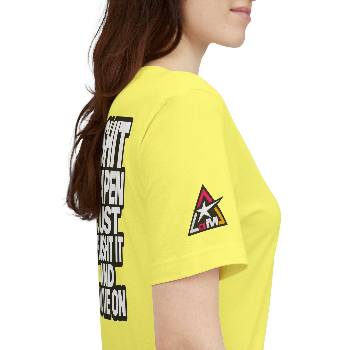 Shit Happens Graphic T-Shirt | Flush It & Move On Sarcastic Tee