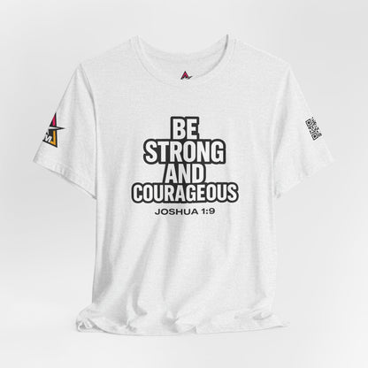 Be Strong and Courageous Graphic T-Shirt | Joshua 1:9 Christian Tee | Faith & Strength Streetwear