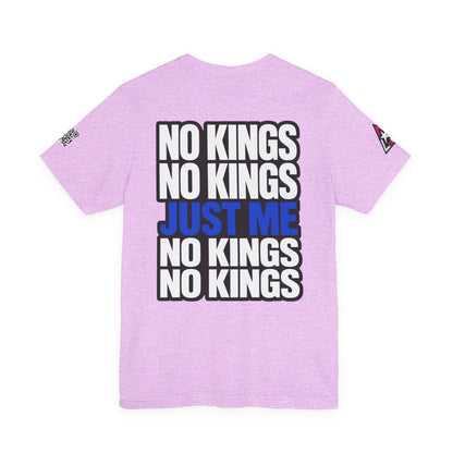 No Kings Just Me – Bold Anti Authority Graphic Tee