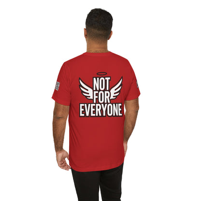 NOT FOR EVERYONE Graphic T-Shirt | Angel Wings Statement Tee | Bold Streetwear Shirt | Unisex Graphic Tee