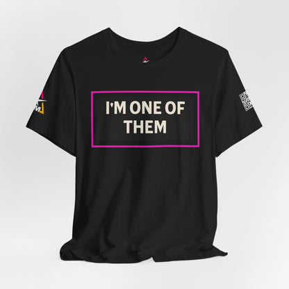 I'M ONE OF THEM | Funny Dating Graphic Tee | Flirty Relationship Streetwear