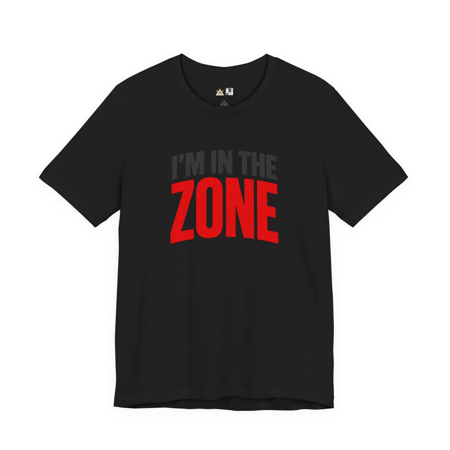I’m In The Zone – unisex streetwear graphic tee
