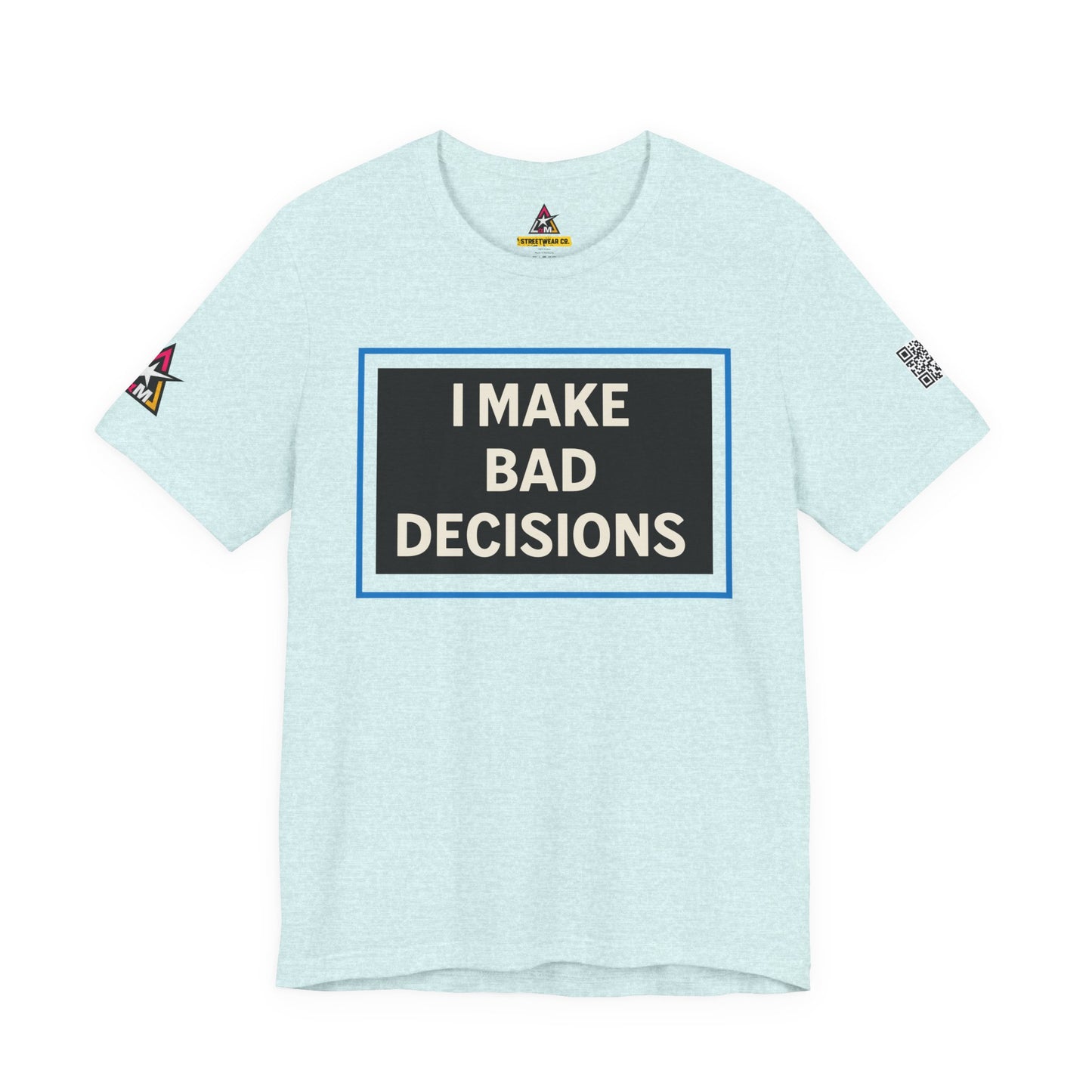 I MAKE BAD DECISIONS | Funny Las Vegas Graphic Tee | Party & Casino Streetwear