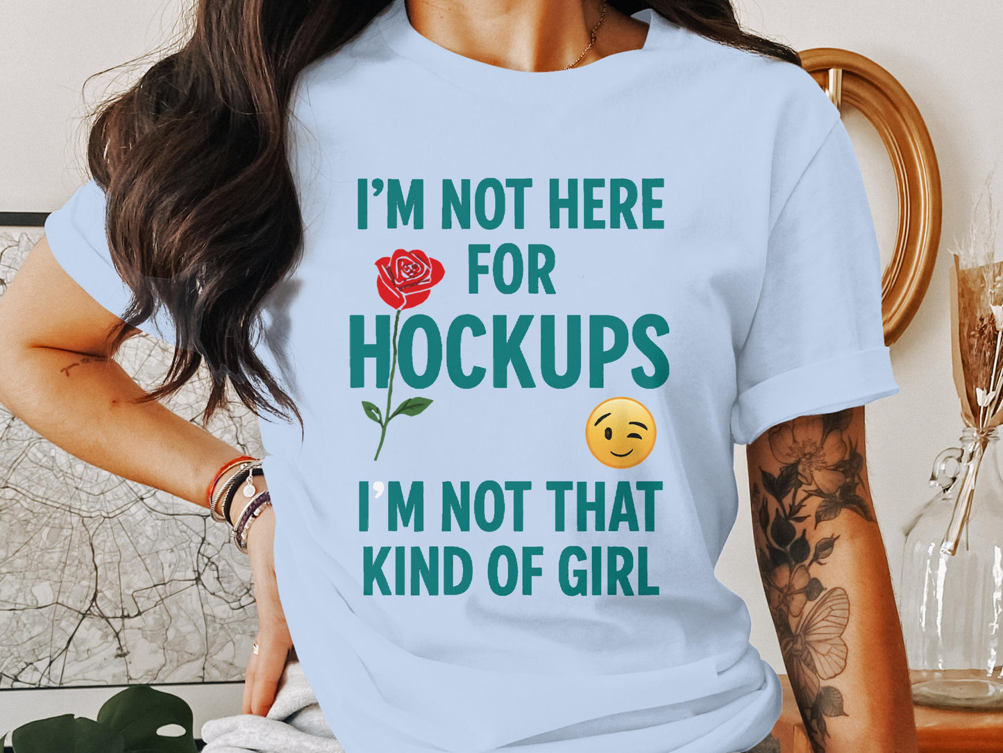 I'm Not Here For Hockups Funny Quote T-shirt product type