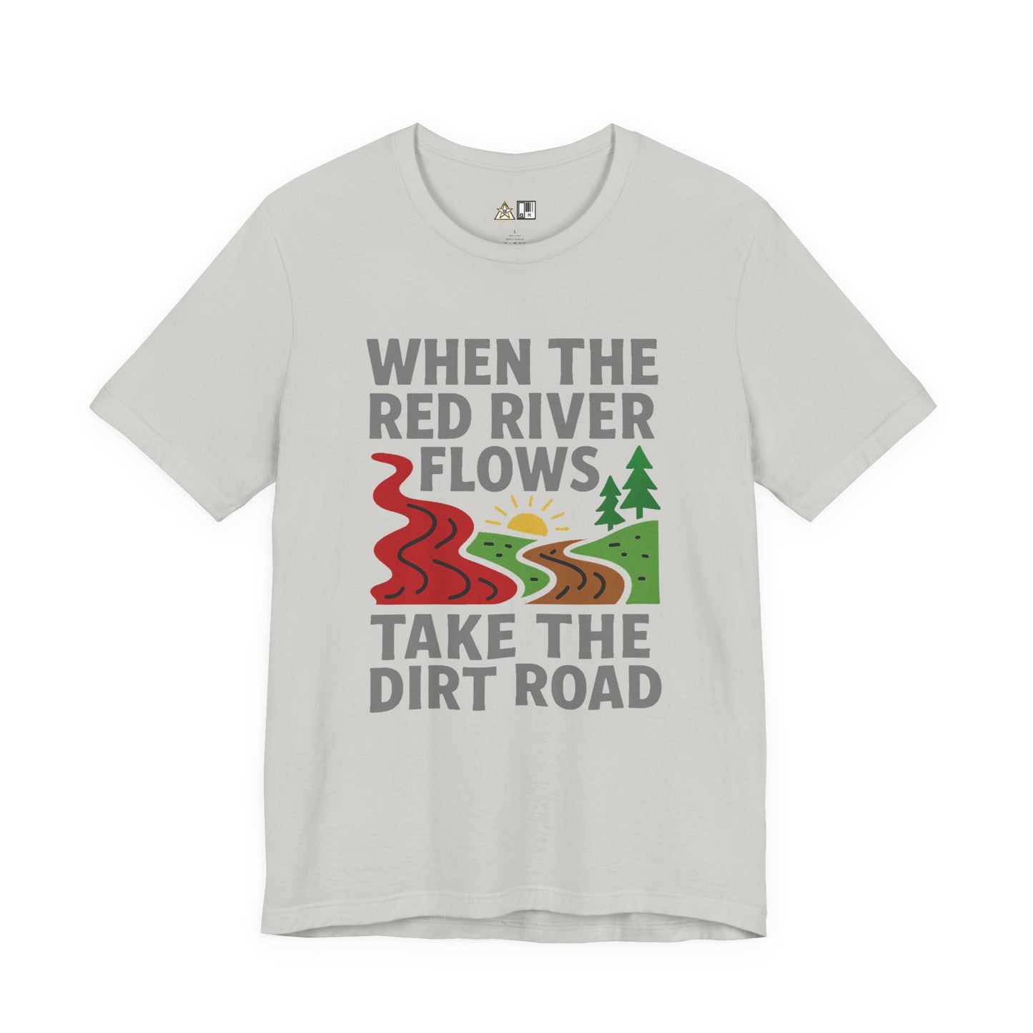 Take the Dirt Road – Unisex Streetwear Graphic Tee