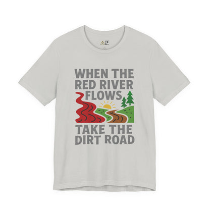 Take the Dirt Road – Unisex Streetwear Graphic Tee