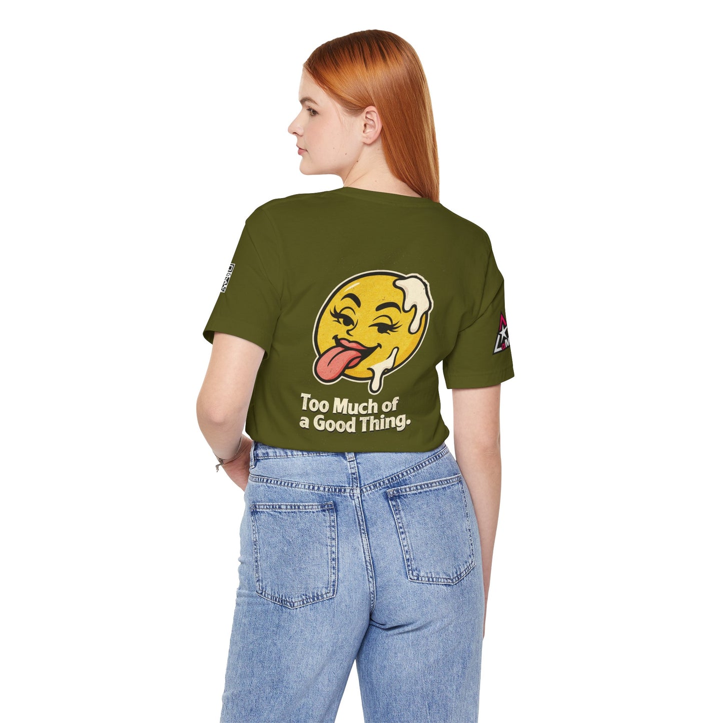 Too Much of a Good Thing Graphic T-Shirt | Funny Cheeky Tee | Playful Streetwear Shirt