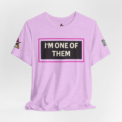 I'M ONE OF THEM | Funny Dating Graphic Tee | Flirty Relationship Streetwear