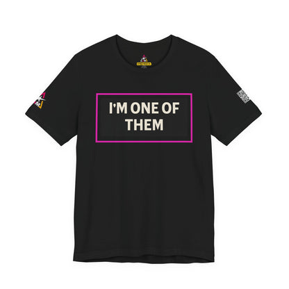 I'M ONE OF THEM | Funny Dating Graphic Tee | Flirty Relationship Streetwear