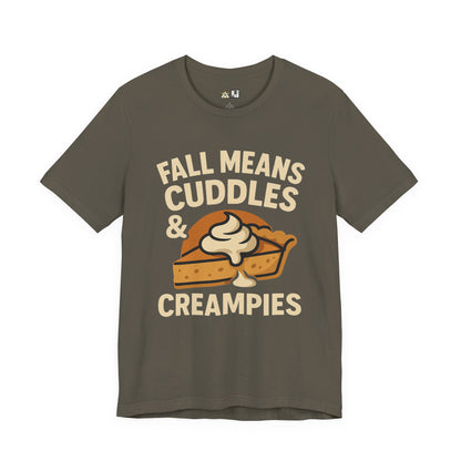 Fall Means Cuddles & Creampies – Bold Unisex Graphic Streetwear Tee