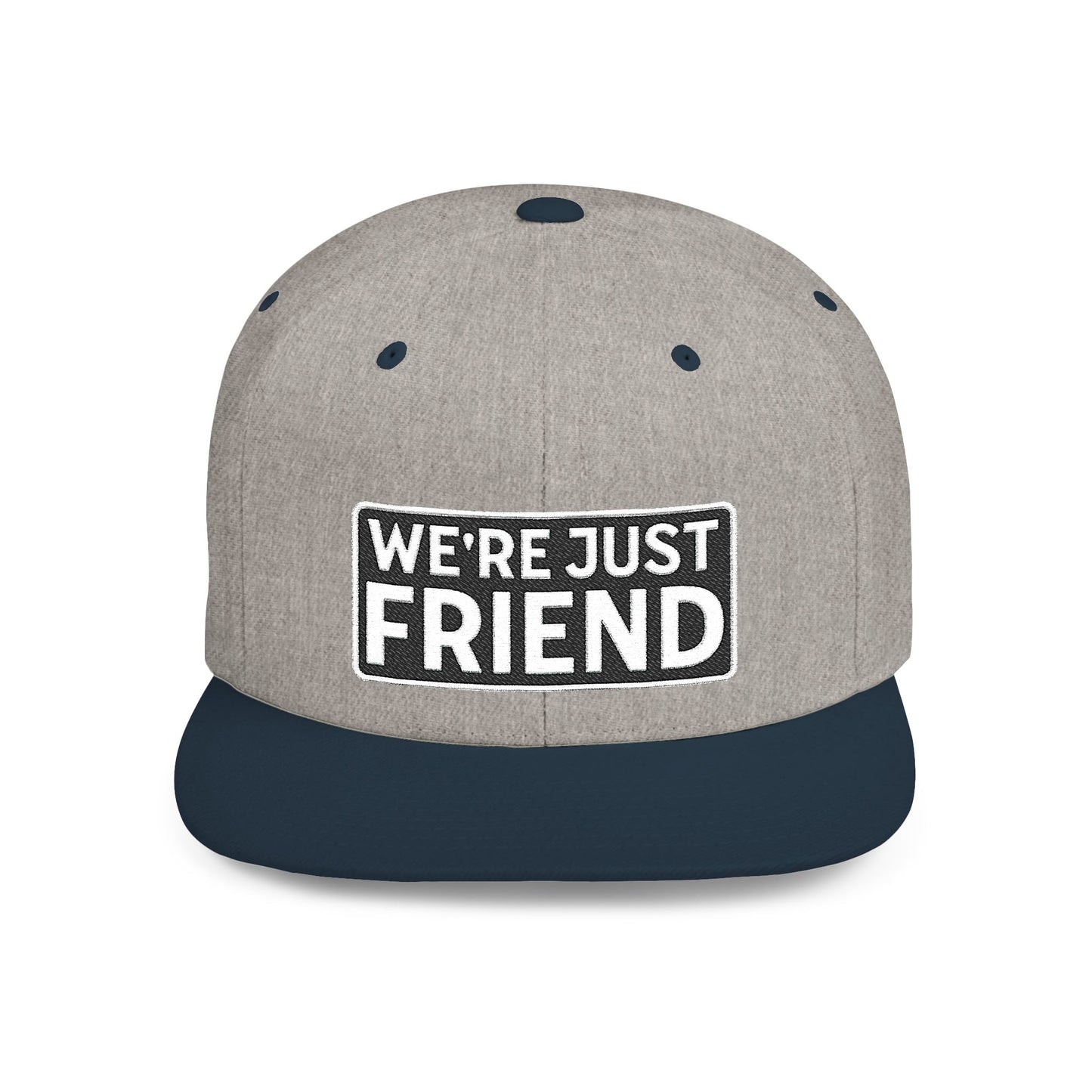 WE'RE JUST FRIENDS Embroidered Snapback Hat | Funny Friend Zone Cap | Sarcastic Streetwear Hat | Conversation Starter Gift