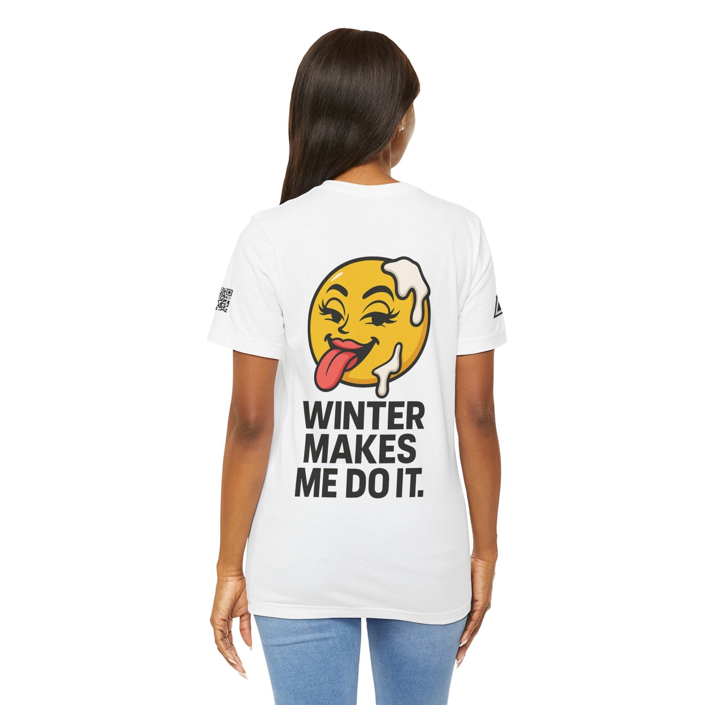 Winter Makes Me Do It Graphic T-Shirt | Funny Winter Tee | Cheeky Snow Lover Shirt