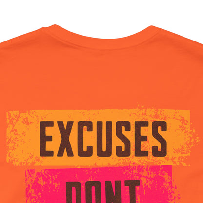 Excuses Don’t Burn Calories Graphic T-Shirt | Fitness Motivation Tee | Gym Streetwear Shirt