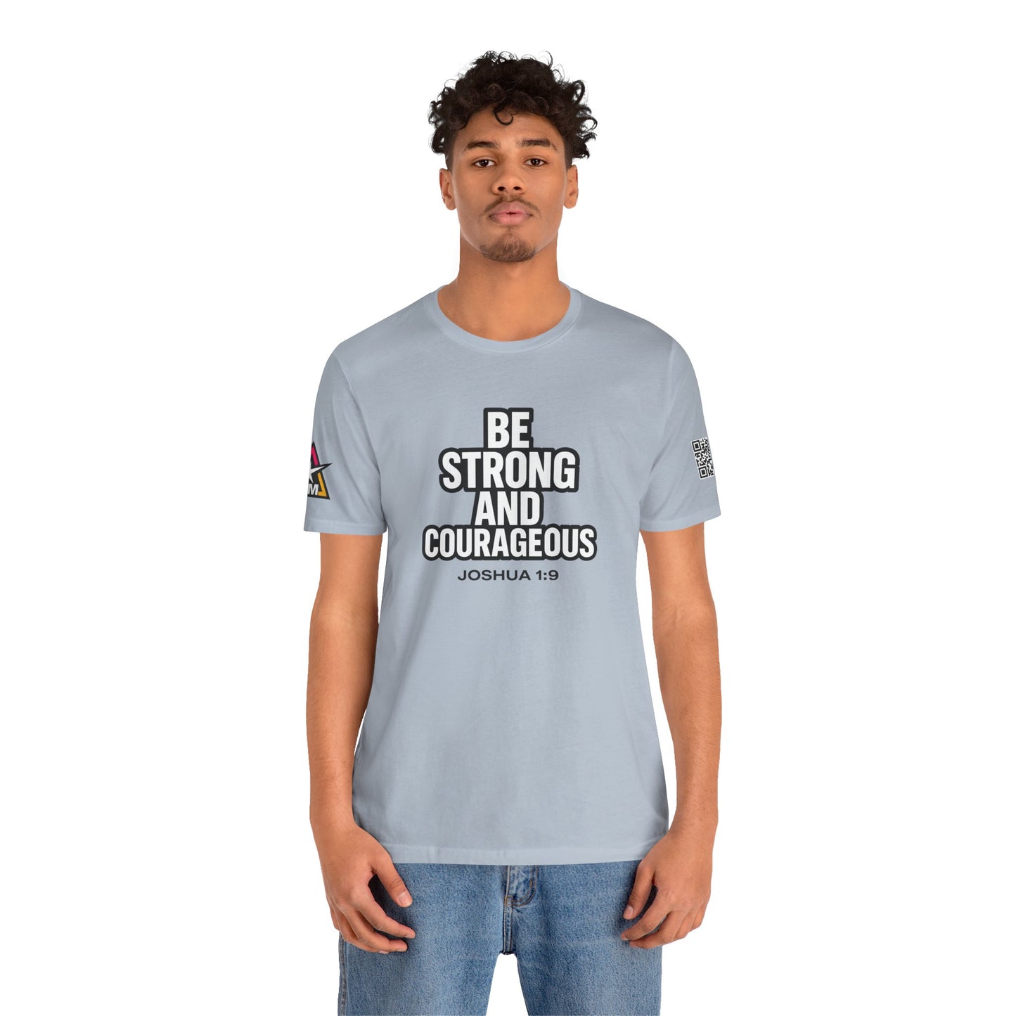 Be Strong and Courageous Graphic T-Shirt | Joshua 1:9 Christian Tee | Faith & Strength Streetwear