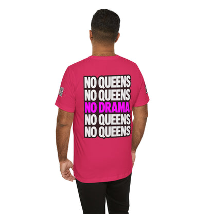 No Queens No Drama – Bold Sarcastic Graphic Tee