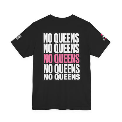 No Queens – Bold Anti Authority Graphic Tee