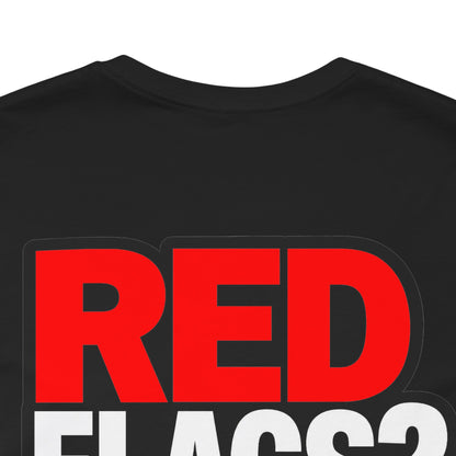 Red Flags? I Call Those Checkpoints – Funny Dating Graphic Tee