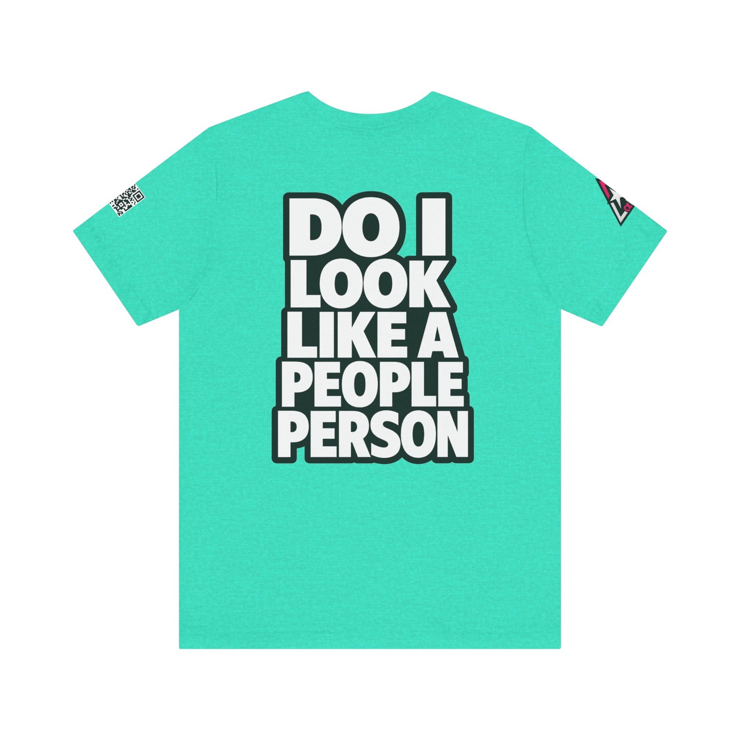 Do I Look Like a People Person? Graphic T-Shirt | Sarcastic Streetwear Tee