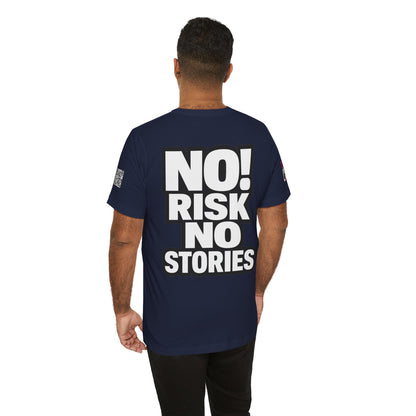 No Risk No Stories – Bold Motivational Graphic TeeNo Risk No Stories – Bold Motivational Graphic Tee