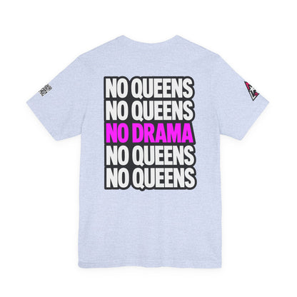 No Queens No Drama – Bold Sarcastic Graphic Tee