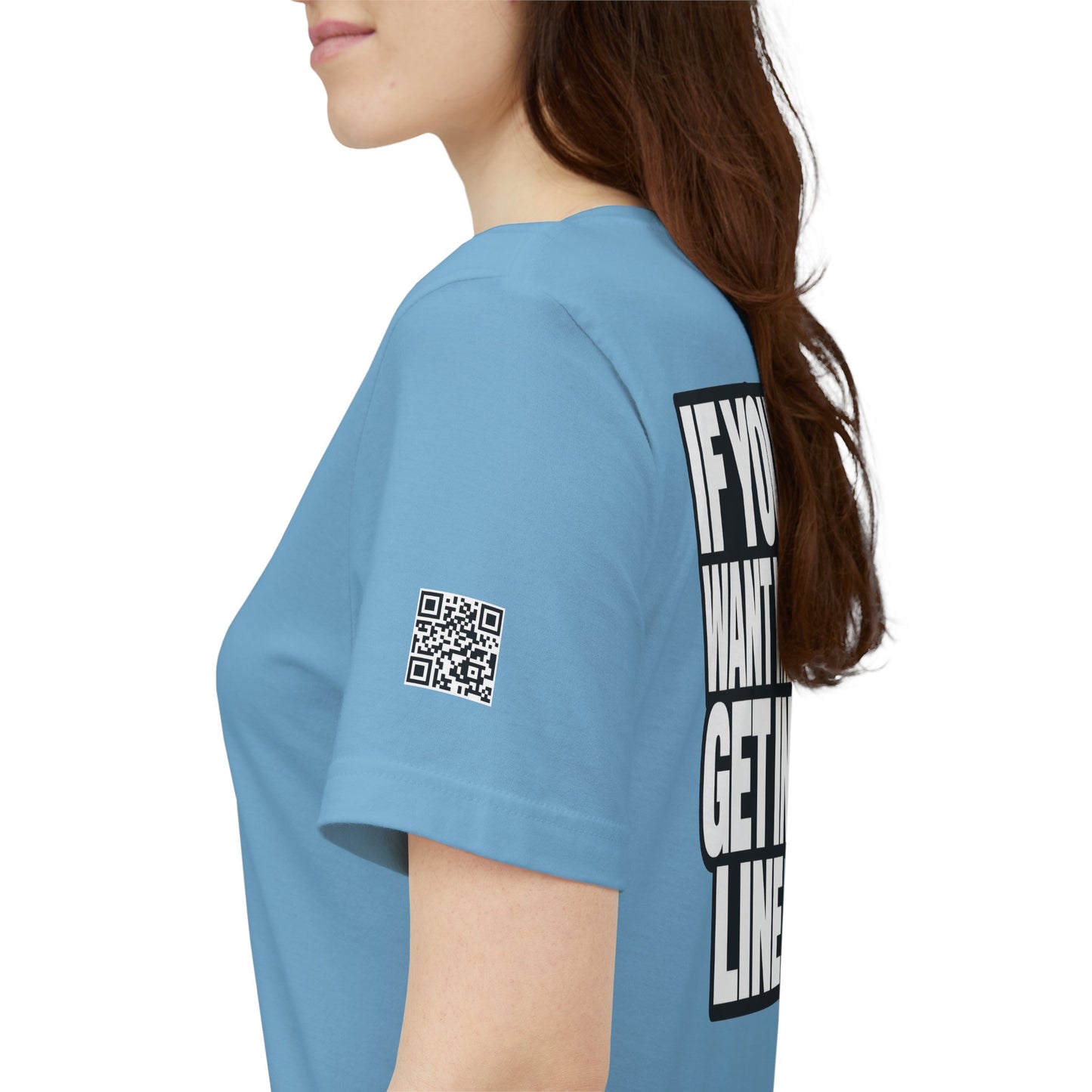 If You Want Me Get in Line – Cocky Flirty Graphic Tee