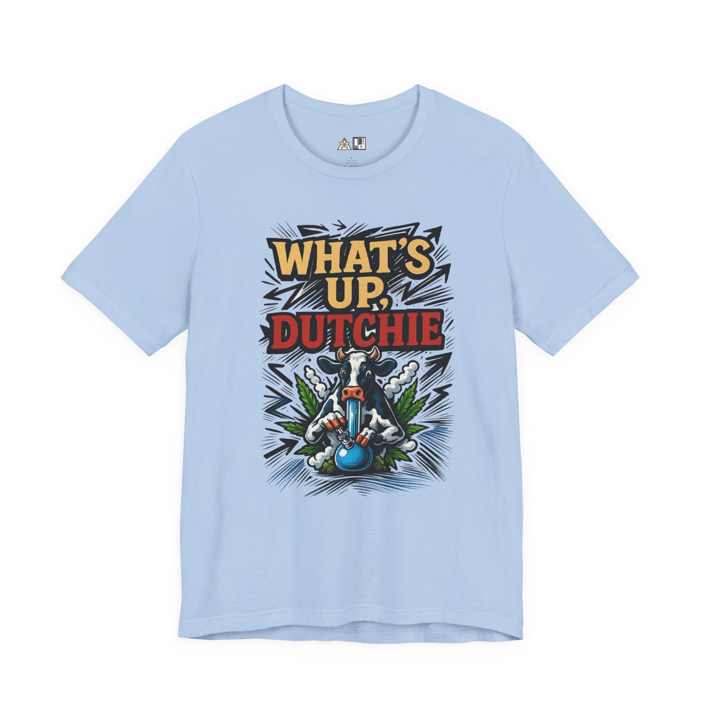 What’s Up, Dutchie – Unisex Streetwear Graphic Tee