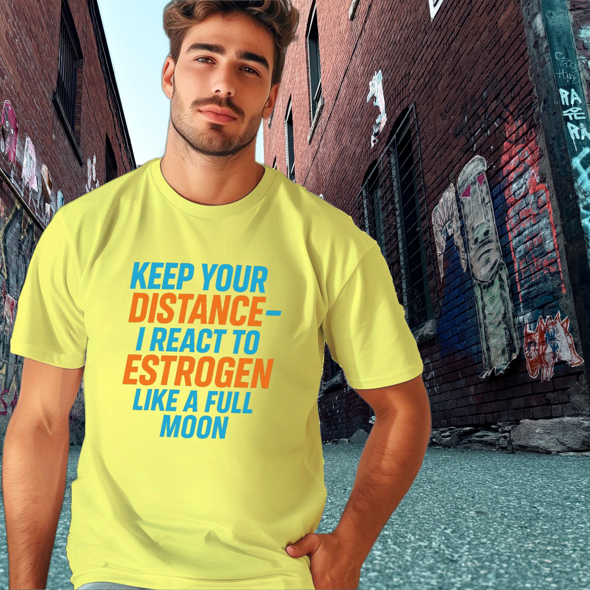 Keep Your Distance React to Estrogen Like a Full Moon shirt