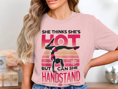 She Thinks She's Hot But Can She Handstand product type