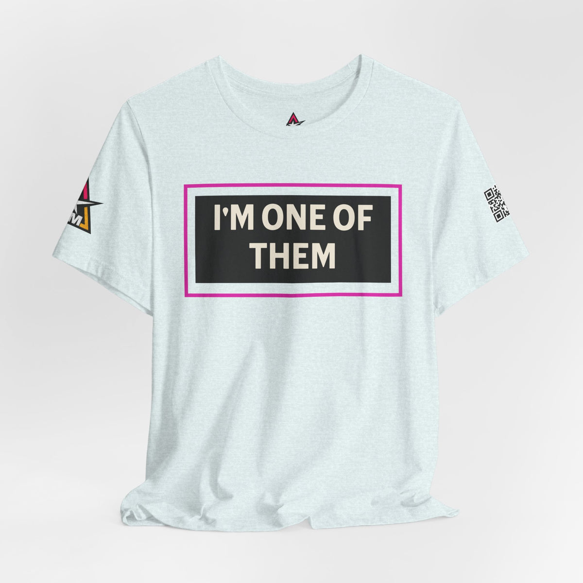 I'M ONE OF THEM | Funny Dating Graphic Tee | Flirty Relationship Streetwear