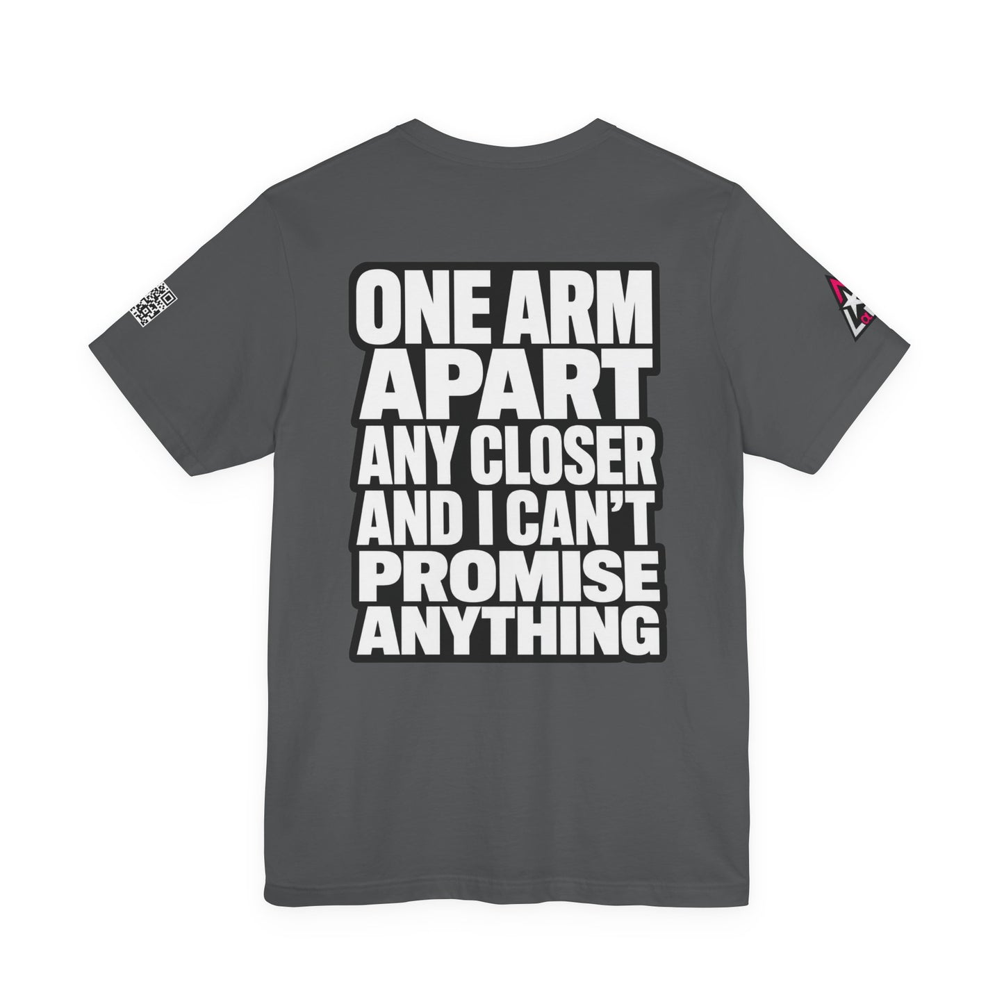 One Arm Apart – Funny Personal Space Graphic Tee