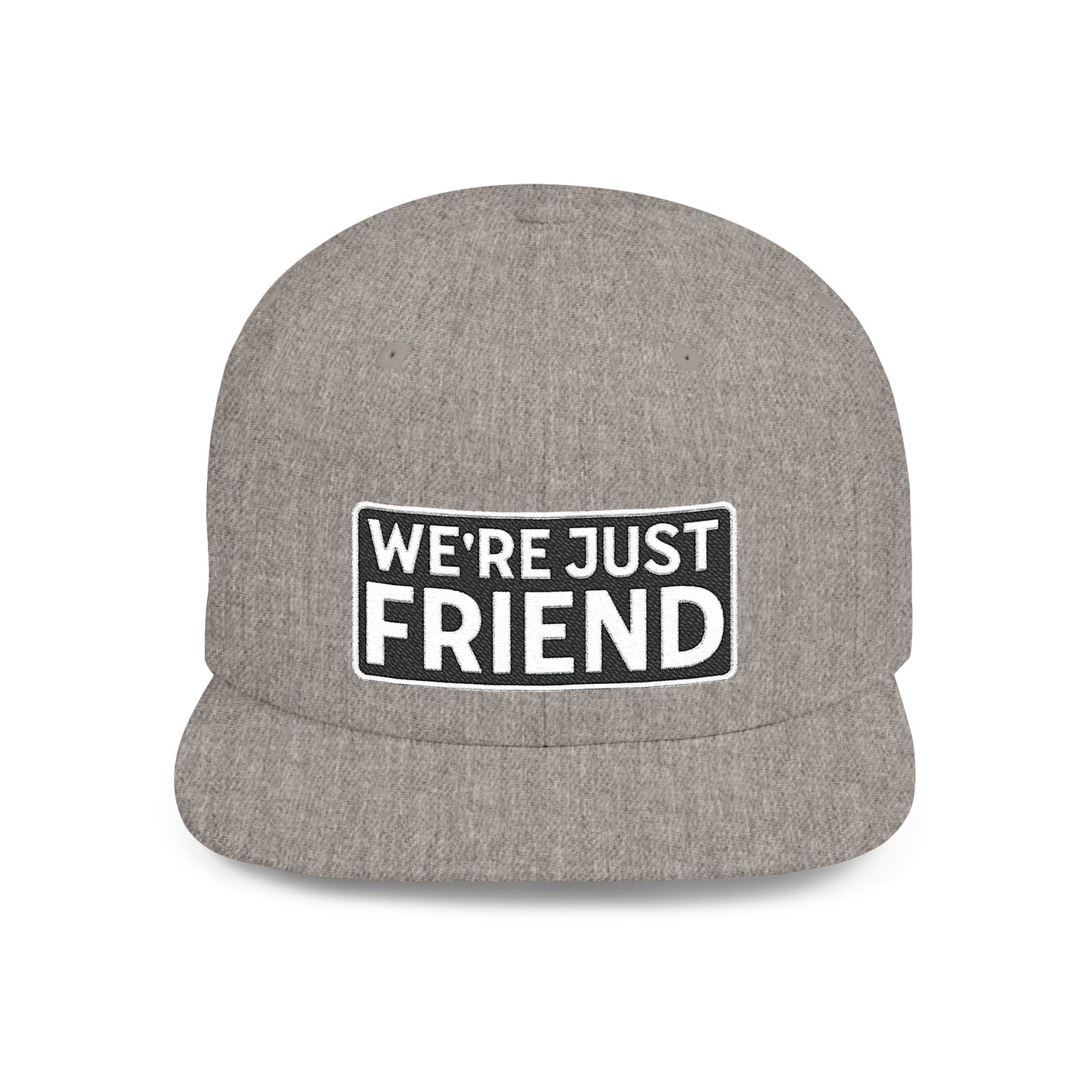 WE'RE JUST FRIENDS Embroidered Snapback Hat | Funny Friend Zone Cap | Sarcastic Streetwear Hat | Conversation Starter Gift
