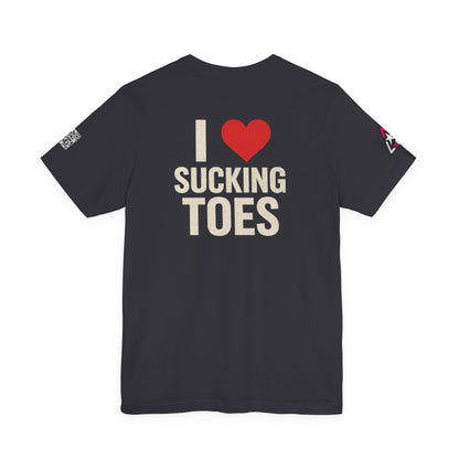 I Love Sucking Toes – Funny Dirty Humor Graphic Tee