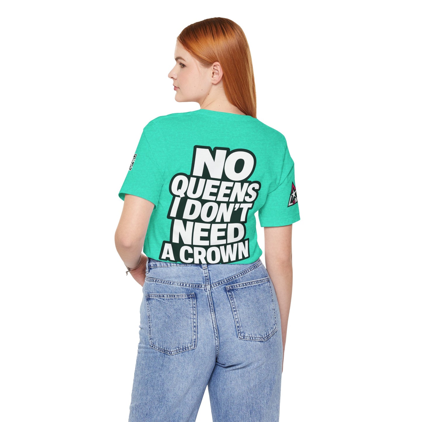 No Queens, I Don’t Need a Crown – Bold Statement Graphic Tee