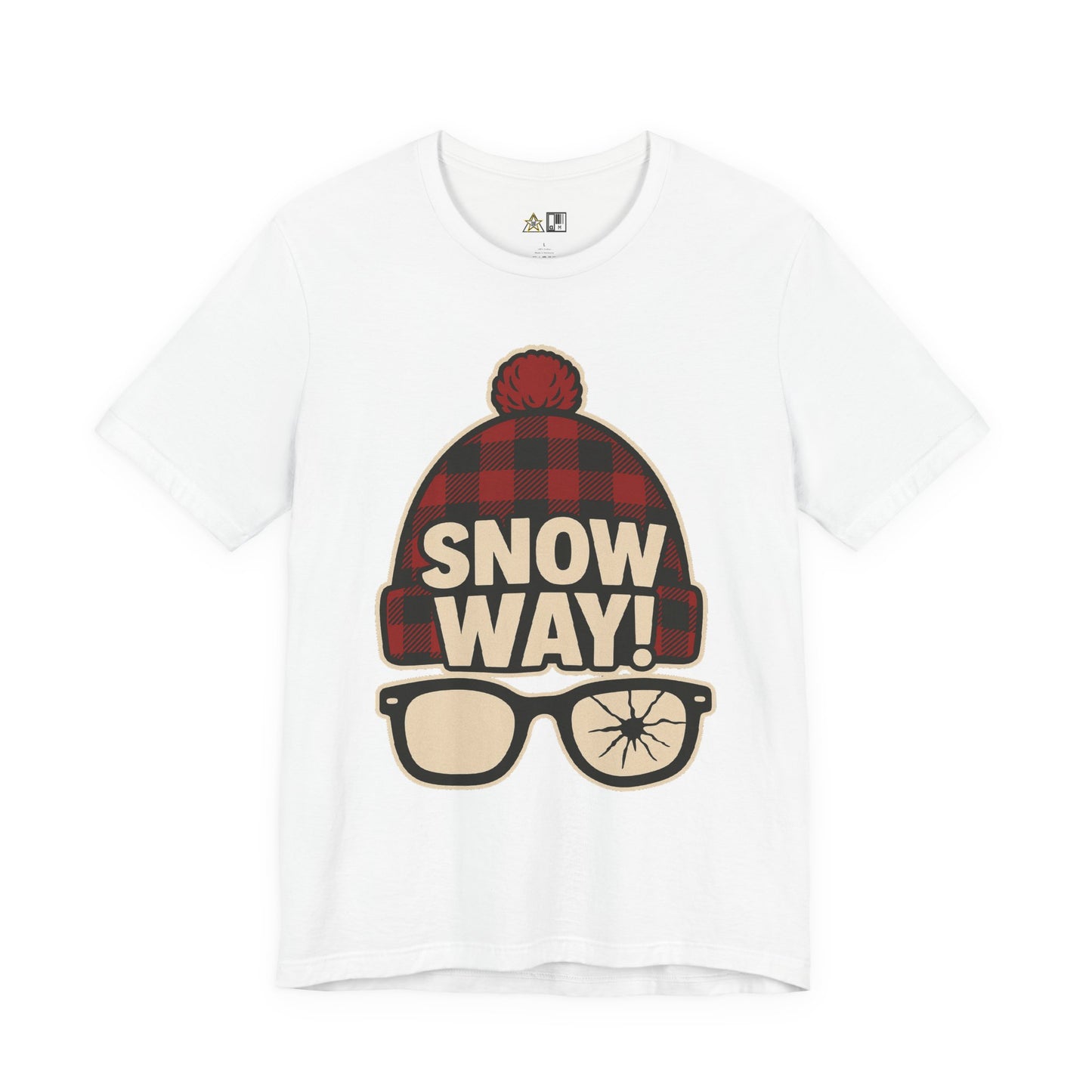 Snow Way! – Winter Streetwear Unisex Graphic T-Shirt