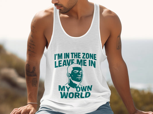I'm In The Zone Leave Me In My Own World product type