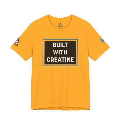 Built With Creatine Graphic T-Shirt | Gym Streetwear Tee | Bodybuilding & Fitness Shirt
