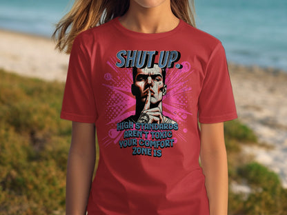 High Standards Aren't Toxic Comfort Zone T-shirt Product