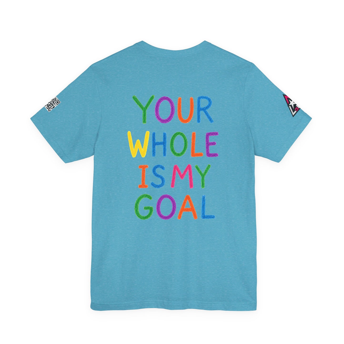 Your Whole Is My Goal Graphic T-Shirt | Funny Double Meaning Tee | Cheeky Streetwear