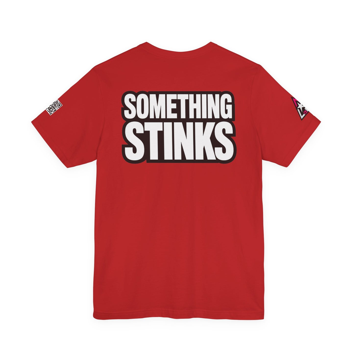 Something Stinks – Funny Sarcastic Statement Graphic Tee