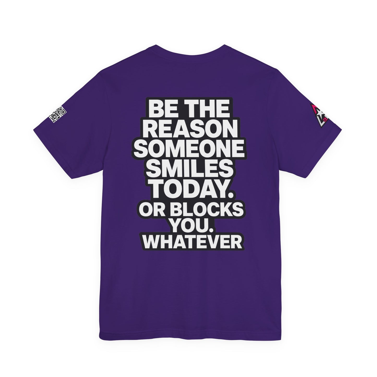 Be the Reason Someone Smiles Today… Or Blocks You – Funny Sarcastic Graphic Tee