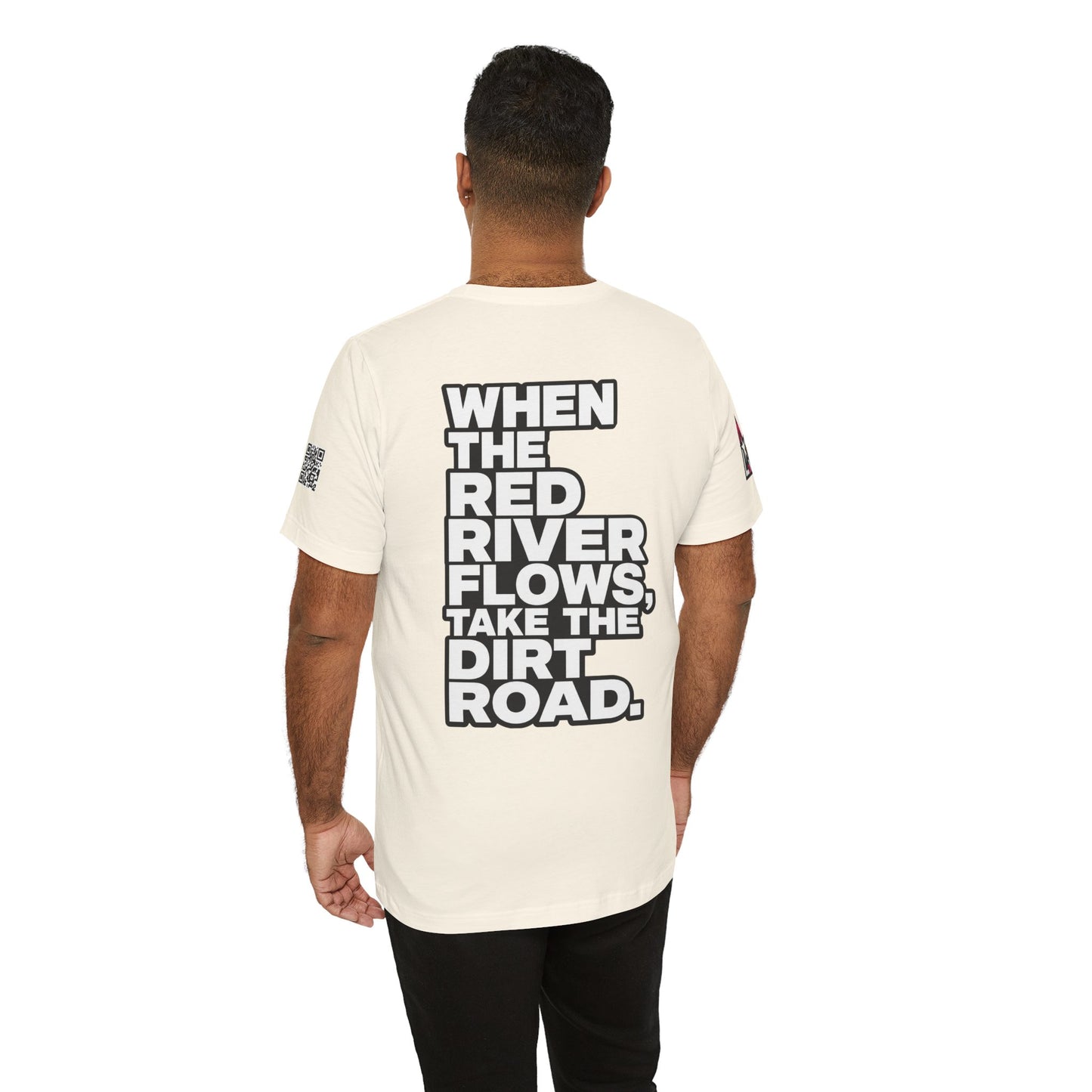 When the Red River Flows, Take the Dirt Road – Funny Adult Humor Graphic Tee