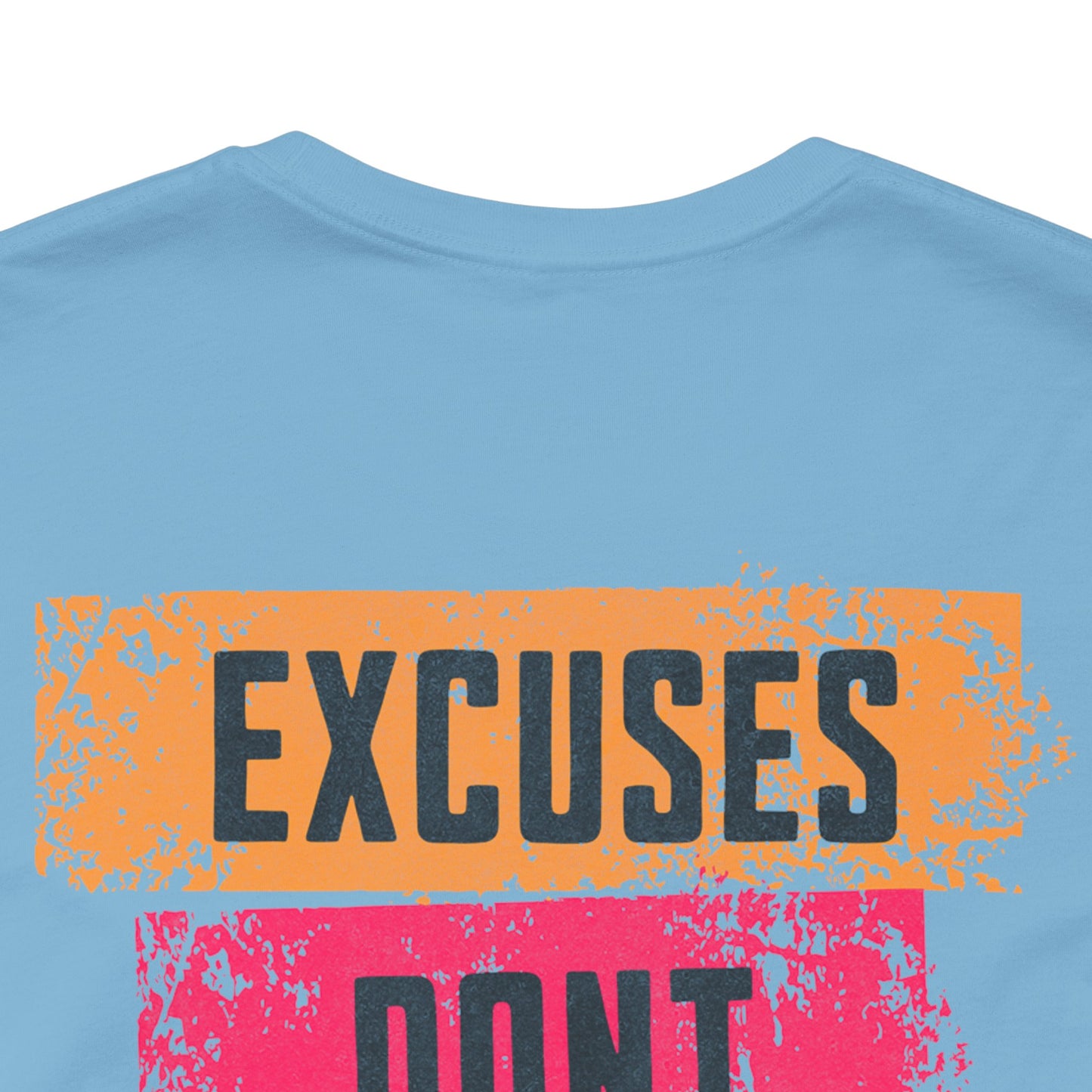 Excuses Don’t Burn Calories Graphic T-Shirt | Fitness Motivation Tee | Gym Streetwear Shirt