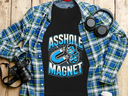 Asshole Magnet Graphic Humor Tee for Everyday Wear product